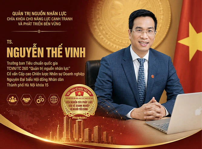 Tạo dựng nguồn vốn và năng lực cạnh tranh cho doanh nghiệp Việt bằng việc “Tiêu chuẩn hóa quản trị nguồn nhân lực”